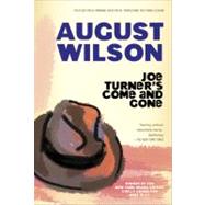 Joe Turner's Come and Gone by Wilson, August, 9780452260092