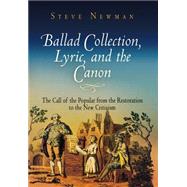 Ballad Collection, Lyric, and the Canon by Newman, Steve, 9780812240092