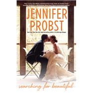 Searching for Beautiful by Probst, Jennifer, 9781476780092