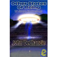 Other States of Being by DeChancie, John, 9781584450092
