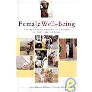 Female Well-Being Towards a Global Theory of Social Change by Billson, Janet Mancini; Fluehr-Lobban, Carolyn, 9781842770092