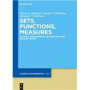 Fundamentals of Functions and Measure Theory by Mikhalev, Alexander V.; Rodionov, Timofey V.; Zakharov, Valeriy K., 9783110550092