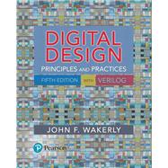 Digital Design Principles and Practices by Wakerly, John F., 9780134460093