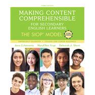 Making Content Comprehensible for Secondary English Learners The SIOP Model by Echevarria, Jana; Vogt, MaryEllen; Short, Deborah J., 9780134530093