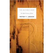 The Invisible Hook by Leeson, Peter T., 9780691150093