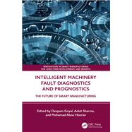 Intelligent Machinery Fault Diagnostics and Prognostics by Sharma, Ankit, 9781032770093