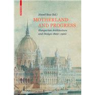 Motherland and Progress by Sisa, Jzsef, 9783035610093