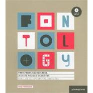 Fontology: Free Fonts Source Book / Jeux De Polices Gratuites / Familias de tipografias gratuitas by Francisco, Maia, 9788492810093