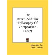 The Raven And The Philosophy Of Composition by Poe, Edgar Allan; Perrett, Galen J.; Jenkins, Will, 9780548680094