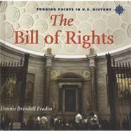 The Bill of Rights by Fradin, Dennis B., 9780761430094