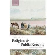Religion and Public Reasons Collected Essays Volume V by Finnis, John, 9780199580095