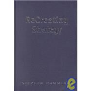 Recreating Strategy by Stephen Cummings, 9780761970095