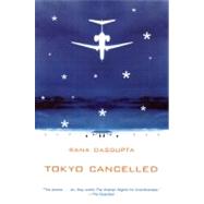 Tokyo Cancelled by Dasgupta, Rana, 9780802170095