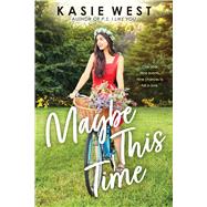 Maybe This Time (Point Paperbacks) by West, Kasie, 9781338210095