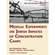 Medical Experiments on Jewish Inmates of Concentration Camps by Mendelsohn, John, 9781616190095