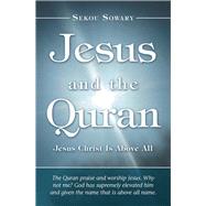 Jesus and the Quran by Sowary, Sekou, 9781973660095
