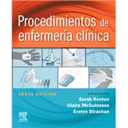 Procedimientos de enfermera clnica by Sarah Renton; Claire McGuinness; Evelyn Strachan, 9788413820095