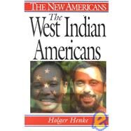 The West Indian Americans by Henke, Holger, 9780313310096