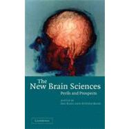 The New Brain Sciences: Perils and Prospects by Edited by Dai Rees , Steven Rose, 9780521830096