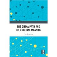 The China Path and its Original Meaning by Han Qingxiang, 9781032670096
