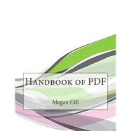 Handbook of Pdf by Gill, Megan L.; London College of Information Technology, 9781508650096