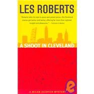A Shoot In Cleveland by Roberts, Les, 9781598510096