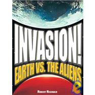 Invasion! Earth Vs. the Aliens by Reginald, Robert, 9781599290096