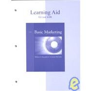 Learning Aid for use with Basic Marketing by Perreault, William D.; McCarthy, E. Jerome, 9780072430097