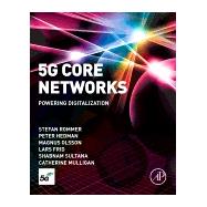 5g Core Networks by Rommer, Stefan; Hedman, Peter; Olsson, Magnus; Frid, Lars; Sultana, Shabnam, 9780081030097
