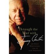 Through the Year with Jimmy Carter by Carter, Jimmy; Halliday, Steve (CON), 9780310330097