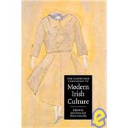 The Cambridge Companion to Modern Irish Culture by Edited by Joe Cleary , Claire Connolly, 9780521820097