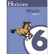 Horizons Mathematics 6 by Mitchell, Cindi; Fowler, Lori; Christopherson, Alan, 9780740300097