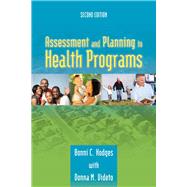 Assessment and Planning in Health Programs by Hodges, Bonni C.; Videto, Donna M., 9780763790097