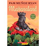 Maanaland (Spanish Edition) by Ryan, Pam Muoz, 9781338670097