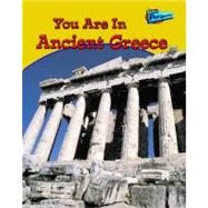 You Are in Ancient Greece by Minnis, Ivan, 9781410910097