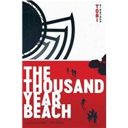 The Thousand Year Beach by Hirotaka, Tobi; Treyvaud, Matt, 9781974700097