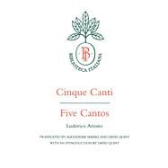 Cinque Canti / Five Cantos by Ariosto, Ludovico; Sheers, Alexander; Quint, David; Quint, David, 9780520200098