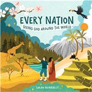 Every Nation Seeing God Around the World by Nunnally, Sarah, 9780830790098