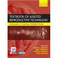 Textbook of Assisted Reproductive Techniques, Fifth Edition - Two Volume Set by Gardner; David K., 9781498740098