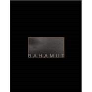 Bahamut 1 by Abunasser, Rima; Bradley, Darin, 9781630230098
