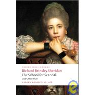 The School for Scandal and Other Plays by Sheridan, Richard Brinsley; Cordner, Michael, 9780199540099