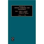 Advances in Services Marketing and Management by Swartz, Teresa A.; Bowen, David E.; Brown, Stephen W., 9780762300099