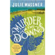 Murder on the Downs by Wassmer, Julie, 9781472130099