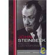 John Steinbeck and His Contemporaries by George, Stephen K.; Heavilin, Barbara A., 9780810860100