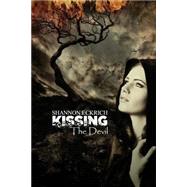 Kissing the Devil by Eckrich, Shannon, 9781507680100