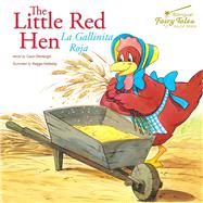 The Little Red Hen / La Gallinita Roja by Ottolenghi, Carol (RTL); Holladay, Reggie, 9781643690100