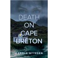Death on Cape Breton by Ottesen, Carole, 9781733610100