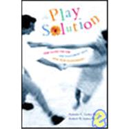 Play Solution : How to Put the Fun and Excitement Back into Your Relationship by Lauer, Jeanette C., 9780071390101