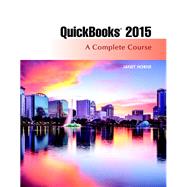 QuickBooks 2015 A Complete Course (Without Software) by Horne, Janet, 9780134130101