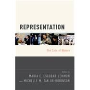 Representation The Case of Women by Escobar-Lemmon, Maria C.; Taylor-Robinson, Michelle M., 9780199340101